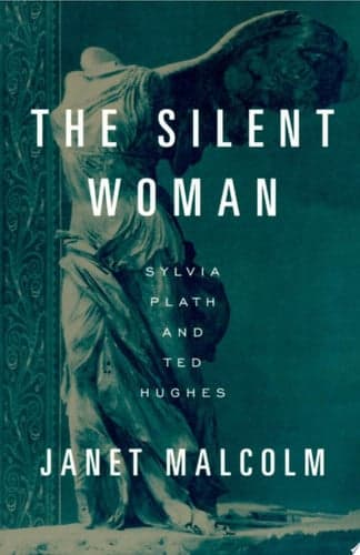 The Silent Woman: Sylvia Plath and Ted Hughes cover