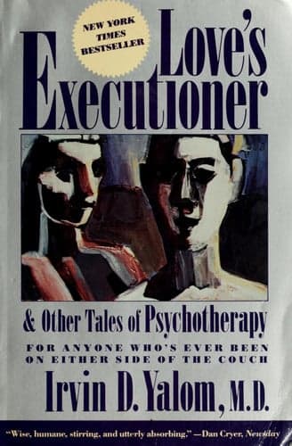 Love's Executioner and Other Tales of Psychotherapy cover