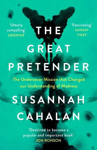 The Great Pretender: The Undercover Mission That Changed Our Understanding of Madness cover
