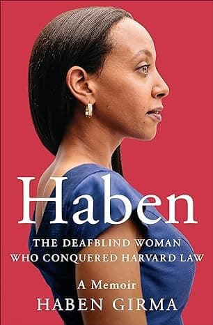 Haben: The Deafblind Woman Who Conquered Harvard Law cover